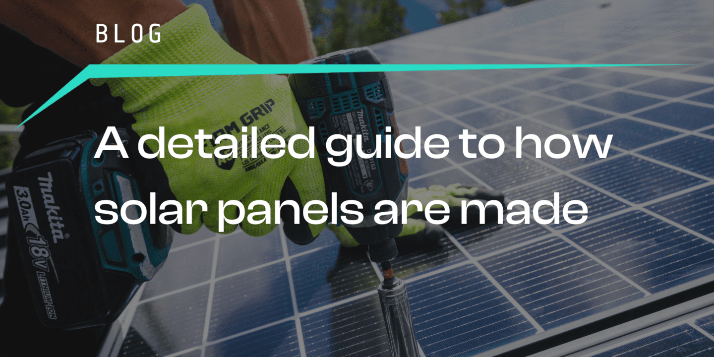 how solar panels are made