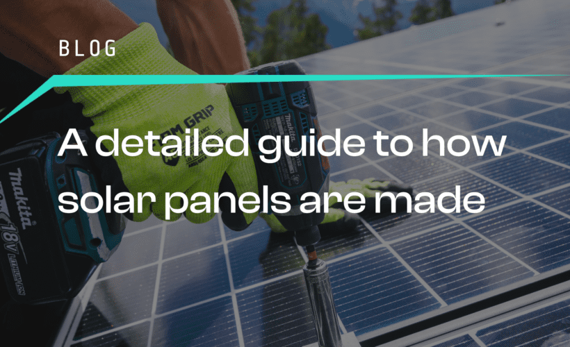 how solar panels are made